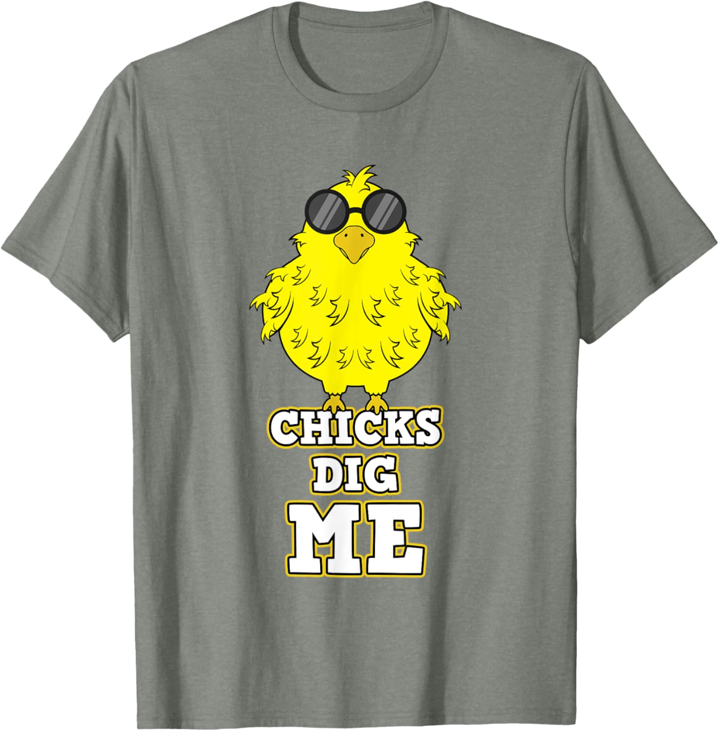 Chicks Dig Me Chicken Sunglasses Easter Basket Rooster Hen T-Shirt