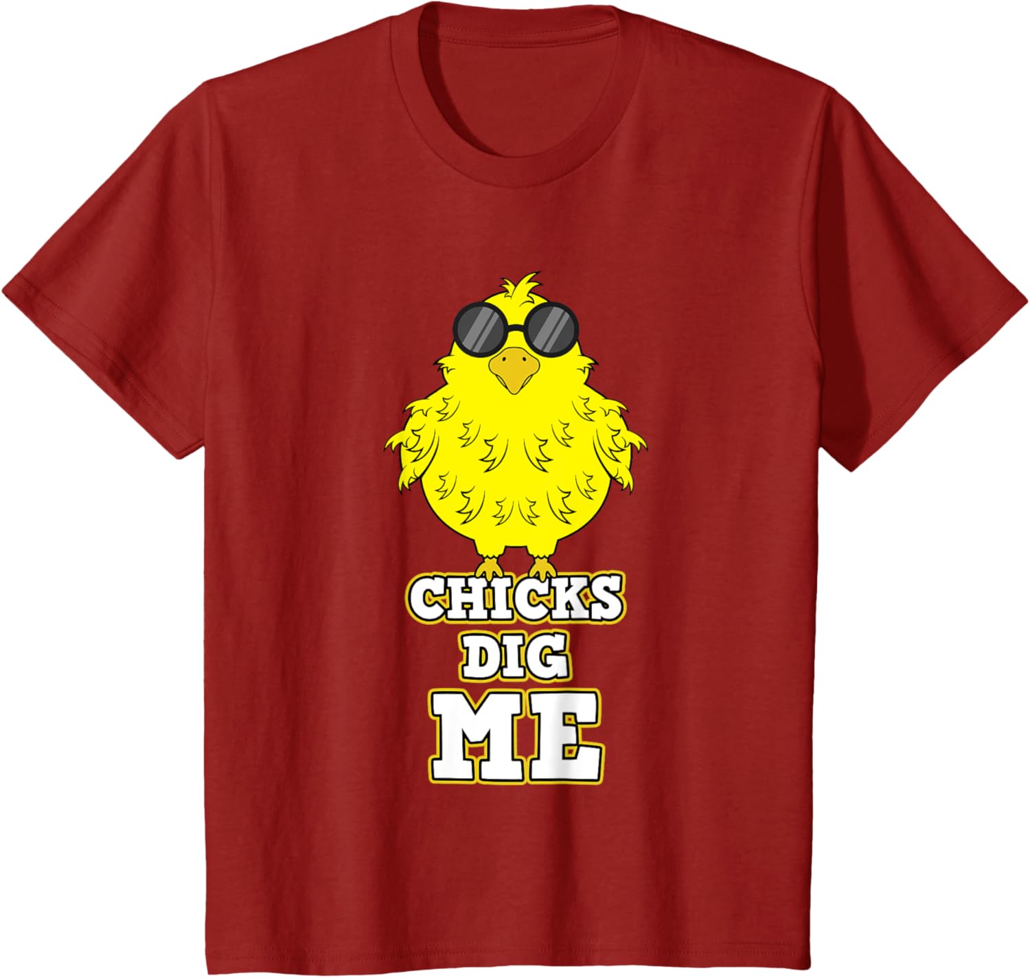 Chicks Dig Me Chicken Sunglasses Easter Basket Rooster Hen T-Shirt