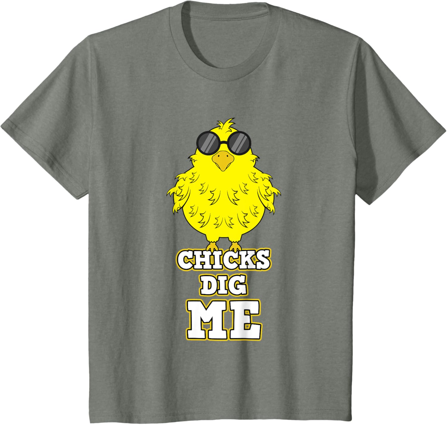 Chicks Dig Me Chicken Sunglasses Easter Basket Rooster Hen T-Shirt