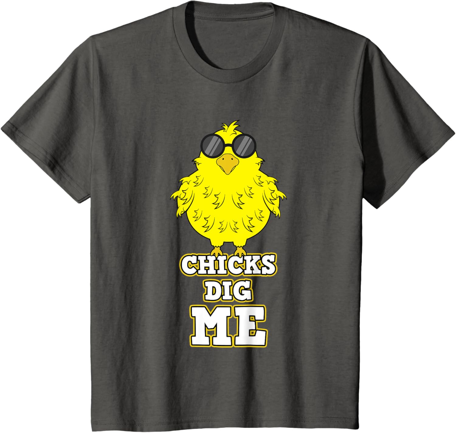 Chicks Dig Me Chicken Sunglasses Easter Basket Rooster Hen T-Shirt