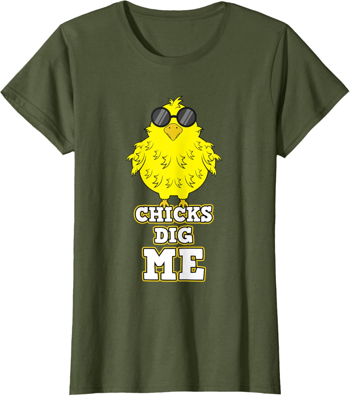 Chicks Dig Me Chicken Sunglasses Easter Basket Rooster Hen T-Shirt