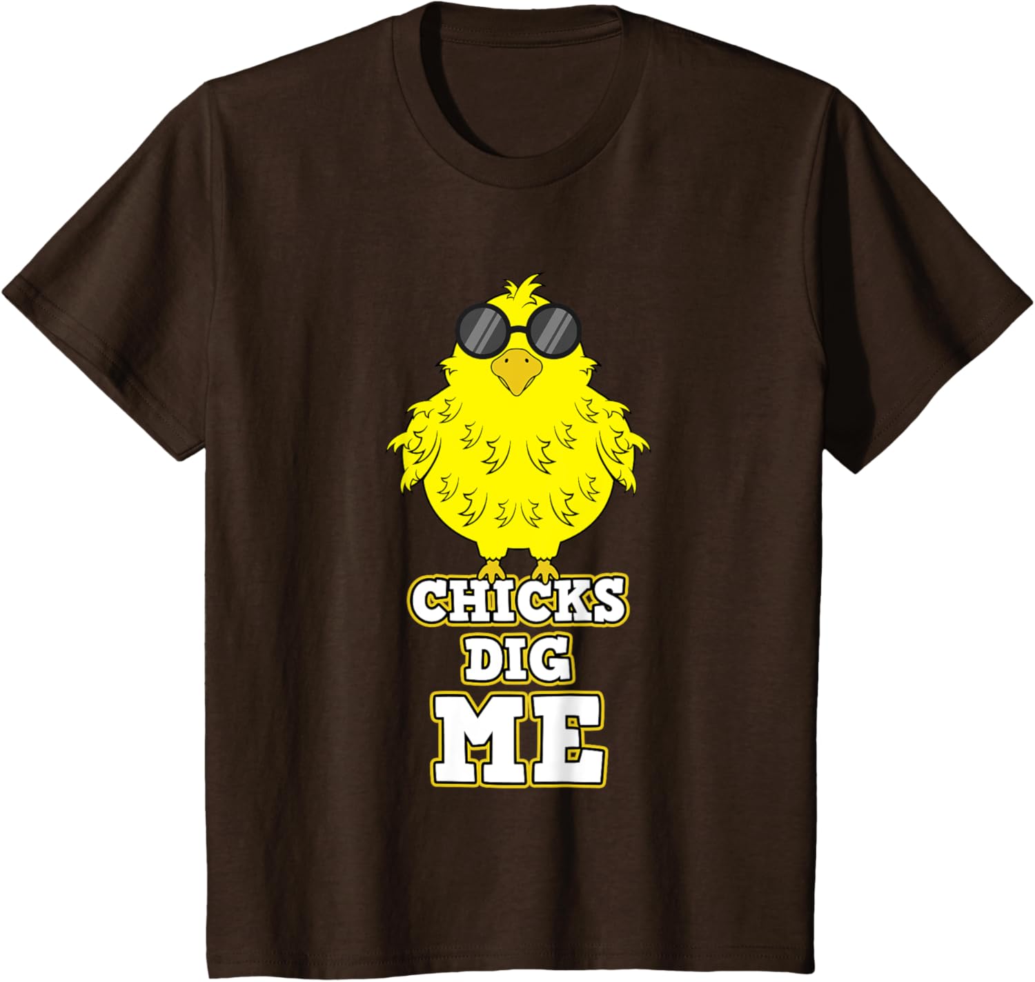 Chicks Dig Me Chicken Sunglasses Easter Basket Rooster Hen T-Shirt