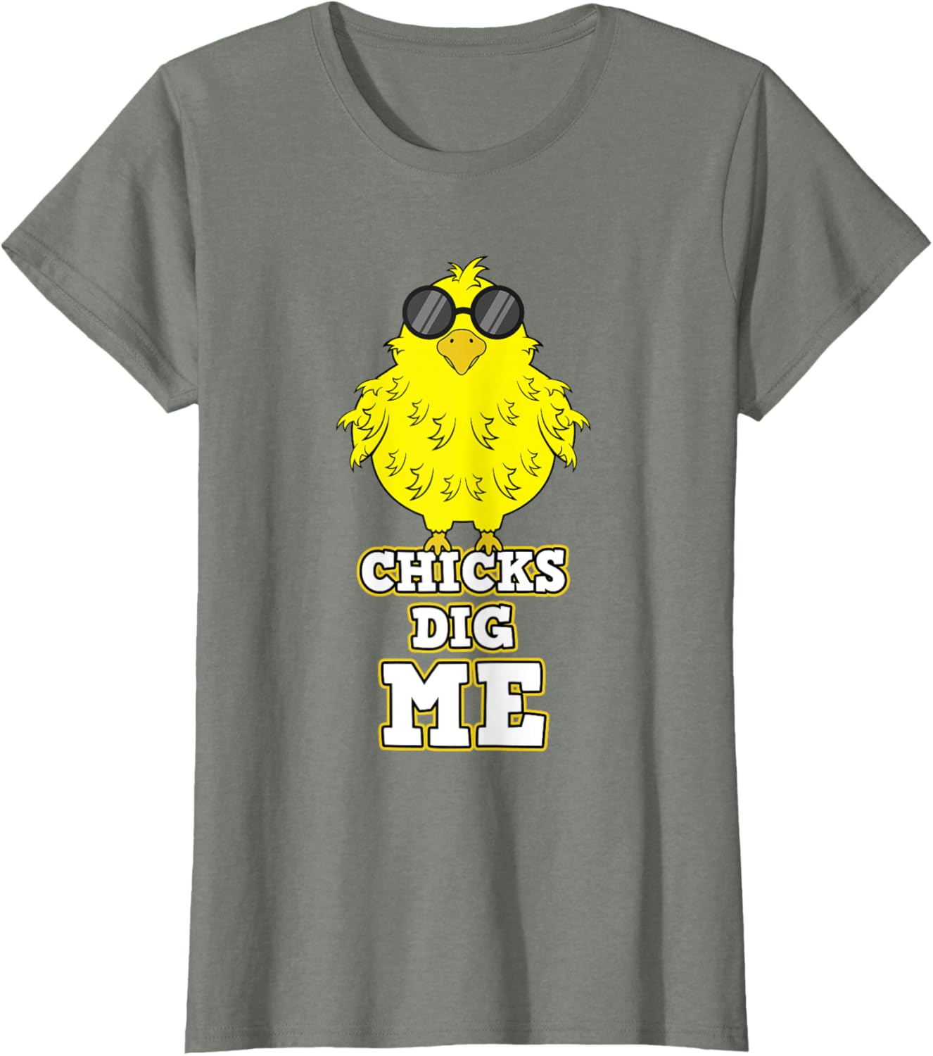 Chicks Dig Me Chicken Sunglasses Easter Basket Rooster Hen T-Shirt