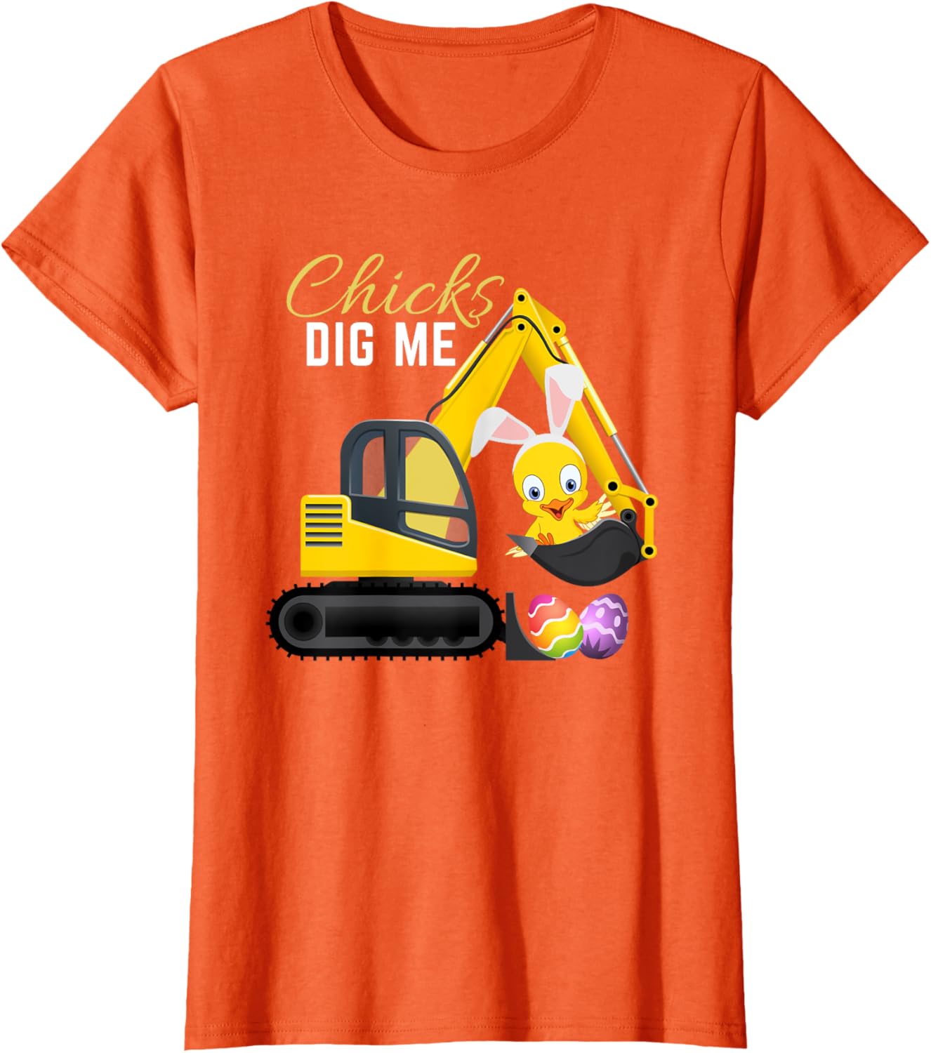 Chicks Dig Me, Cute Easter Excavator design for boys T-Shirt