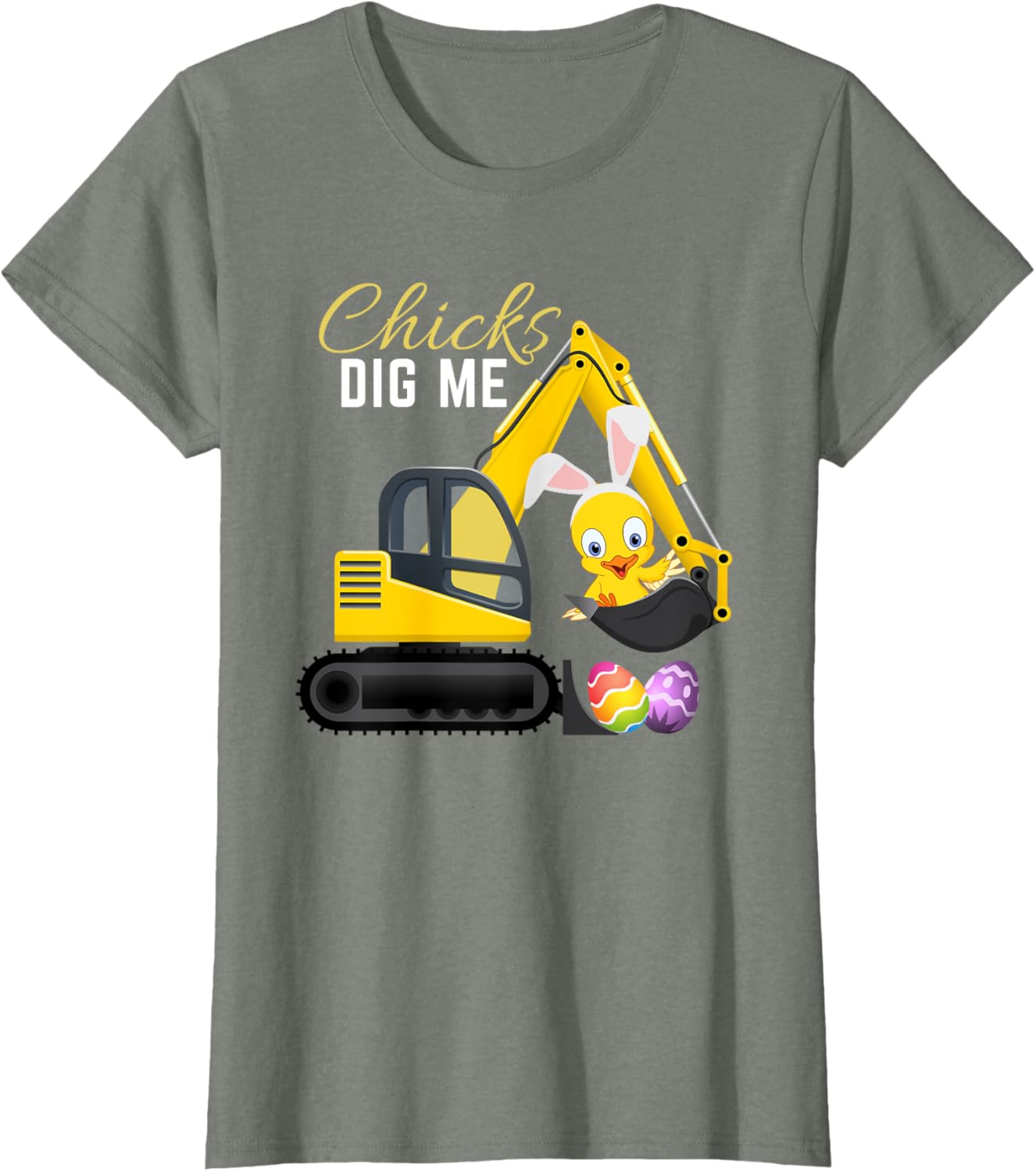 Chicks Dig Me, Cute Easter Excavator design for boys T-Shirt