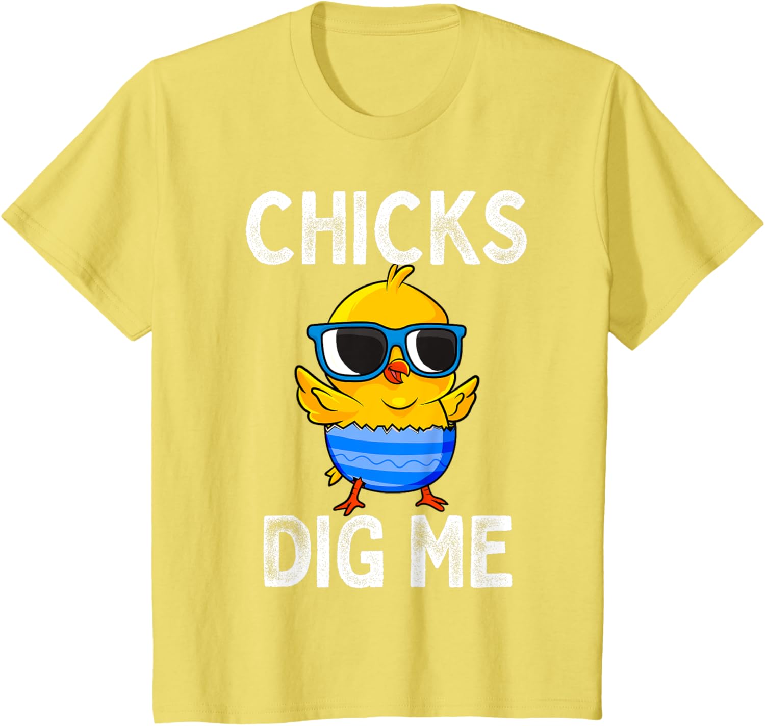 Chicks Dig Me Easter Egg Funny Cute Baby Chicken Kids Boys T-Shirt