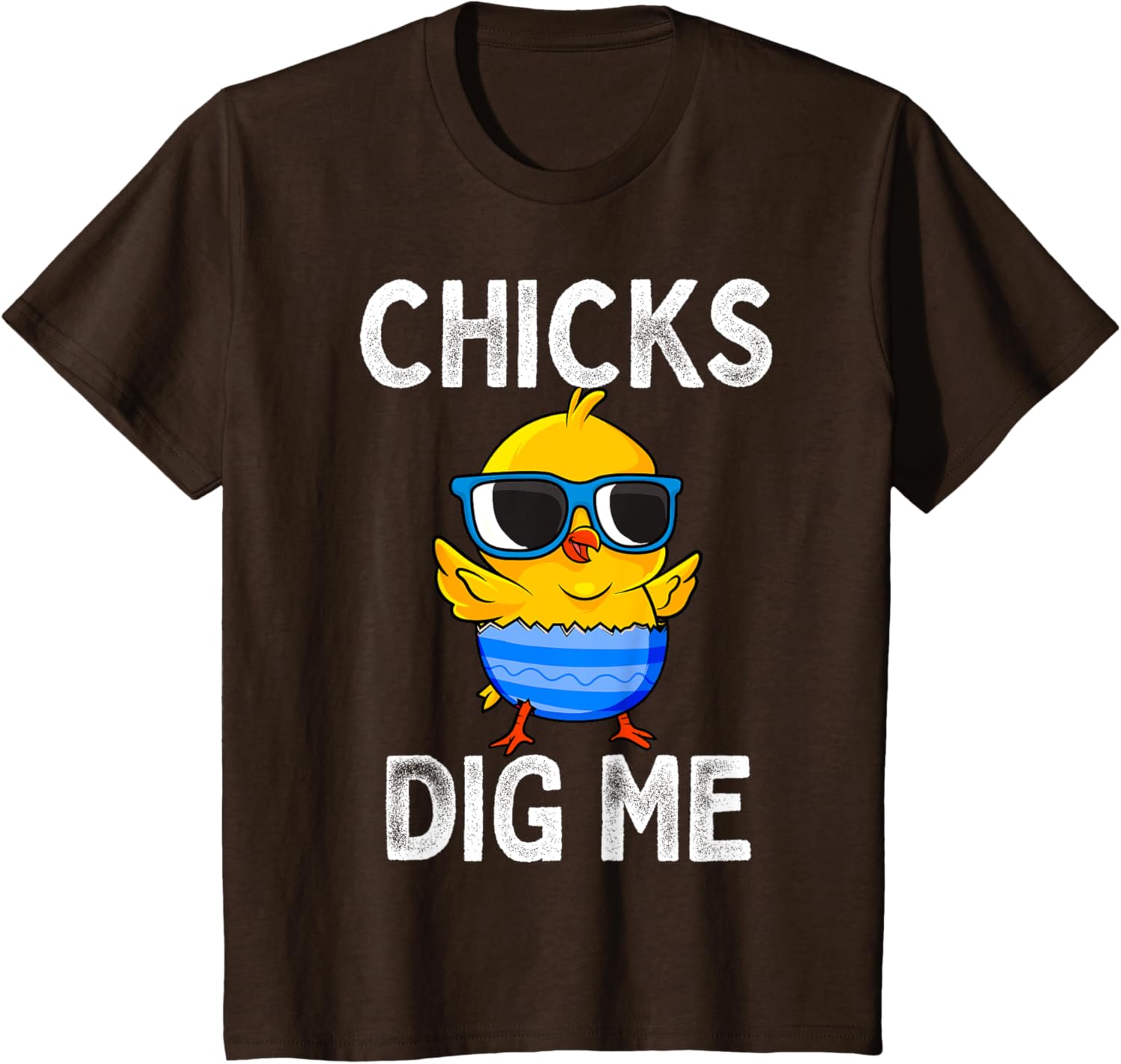 Chicks Dig Me Easter Egg Funny Cute Baby Chicken Kids Boys T-Shirt