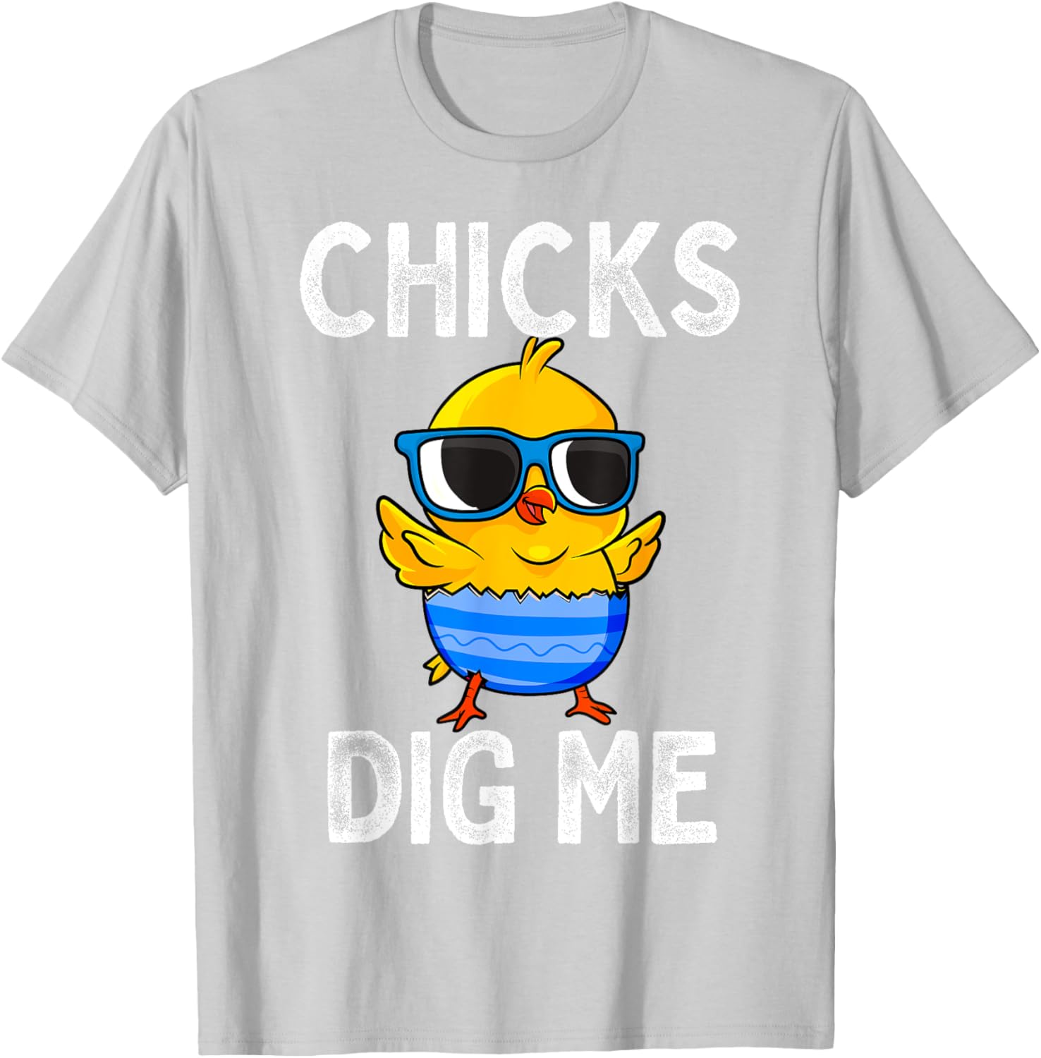 Chicks Dig Me Easter Egg Funny Cute Baby Chicken Kids Boys T-Shirt