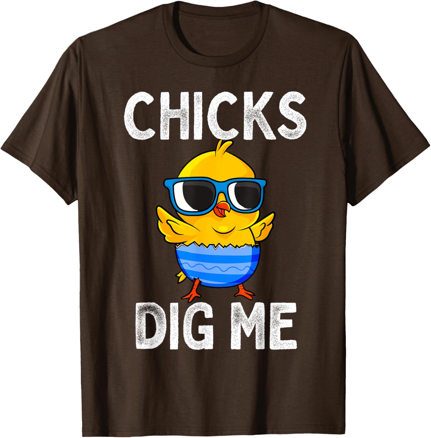 Chicks Dig Me Easter Egg Funny Cute Baby Chicken Kids Boys T-Shirt