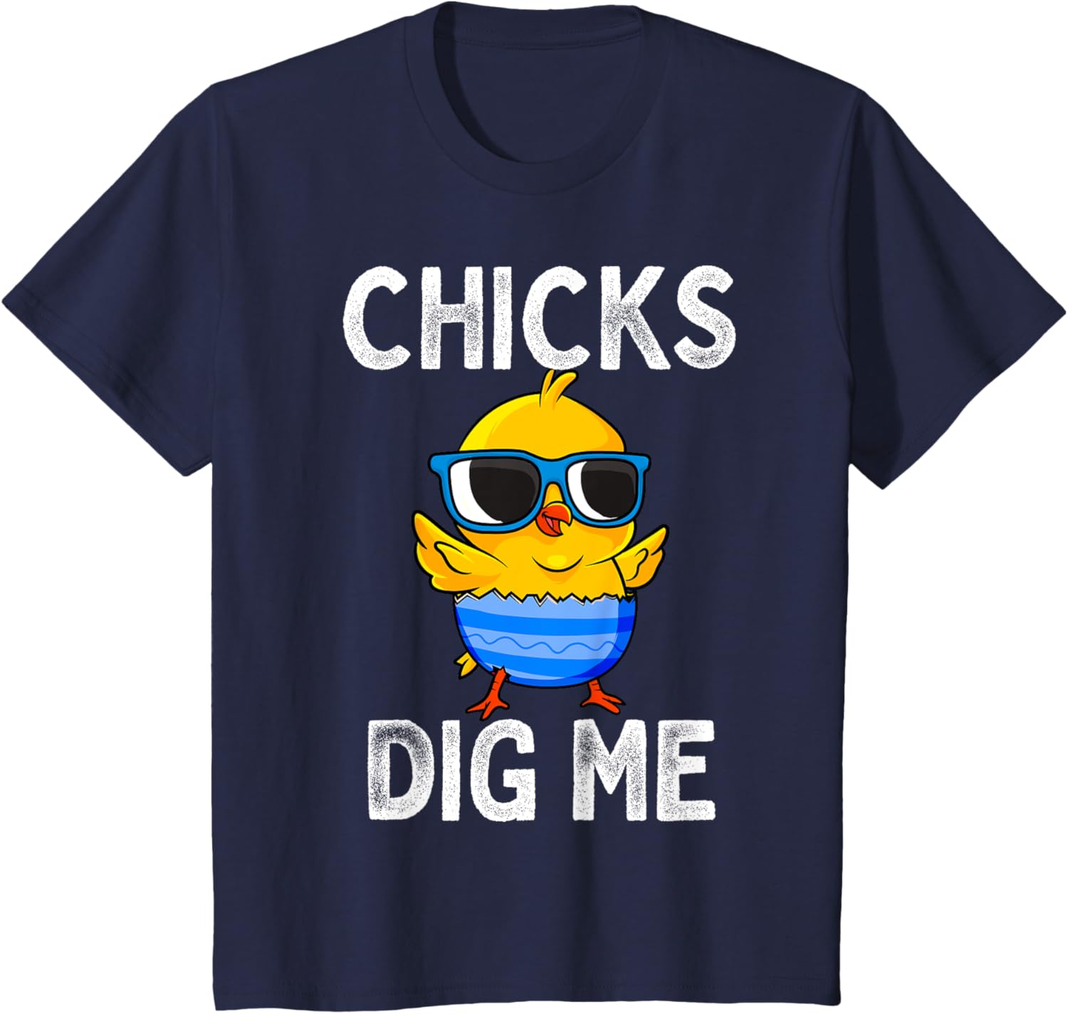 Chicks Dig Me Easter Egg Funny Cute Baby Chicken Kids Boys T-Shirt