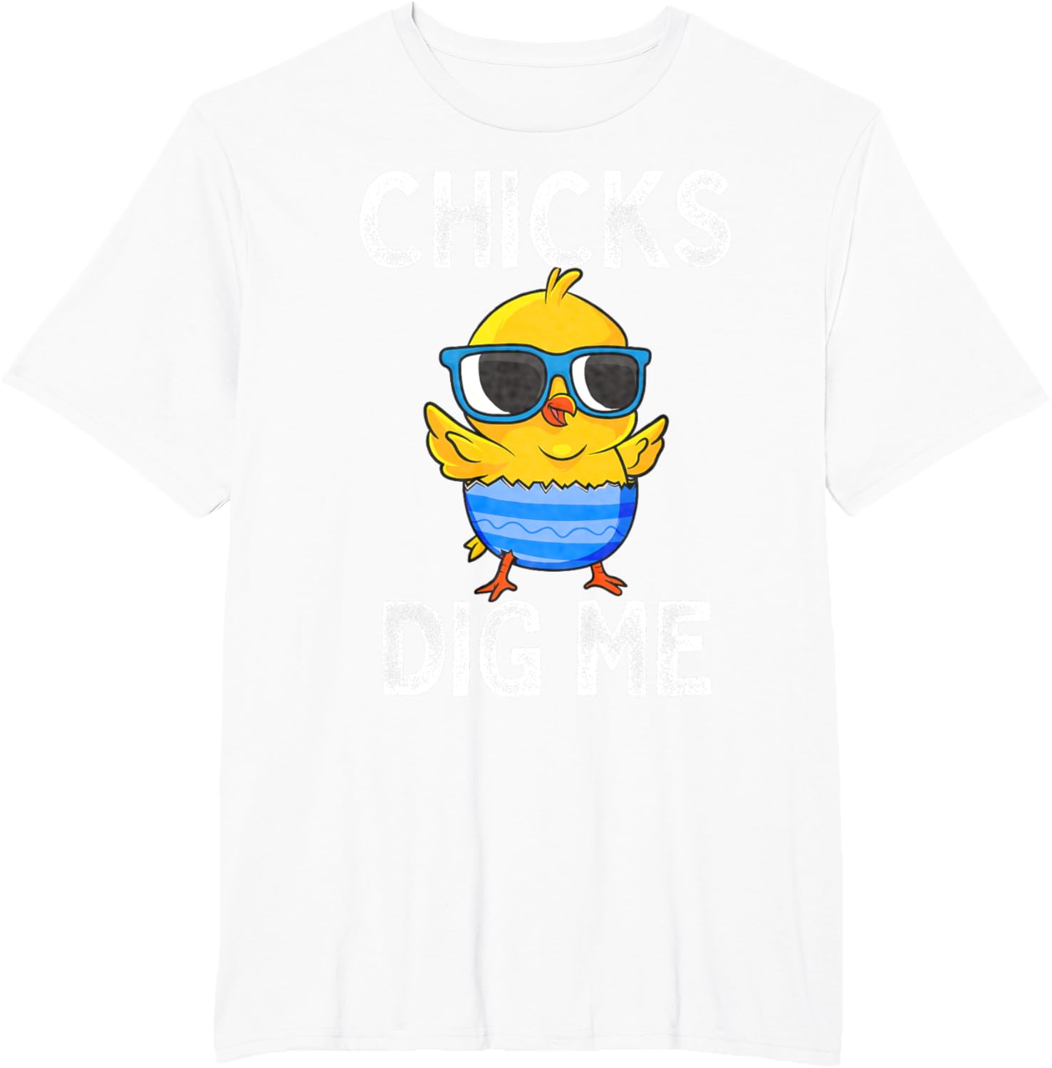 Chicks Dig Me Easter Egg Funny Cute Baby Chicken Kids Boys T-Shirt