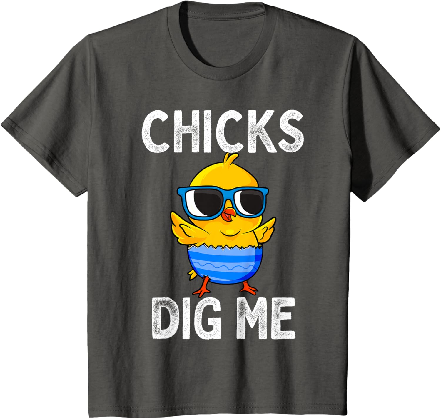 Chicks Dig Me Easter Egg Funny Cute Baby Chicken Kids Boys T-Shirt