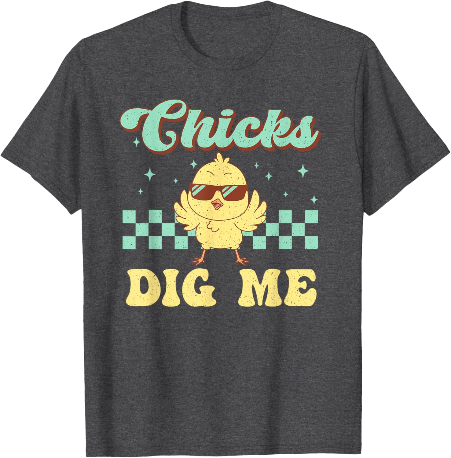 Chicks Dig Me Easter Toddler Boys Men Funny Happy Easter T-Shirt