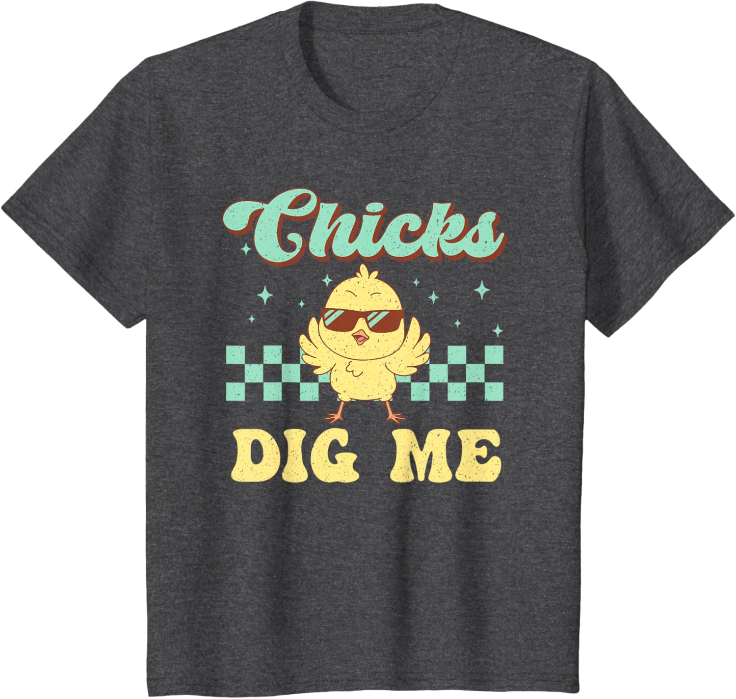 Chicks Dig Me Easter Toddler Boys Men Funny Happy Easter T-Shirt