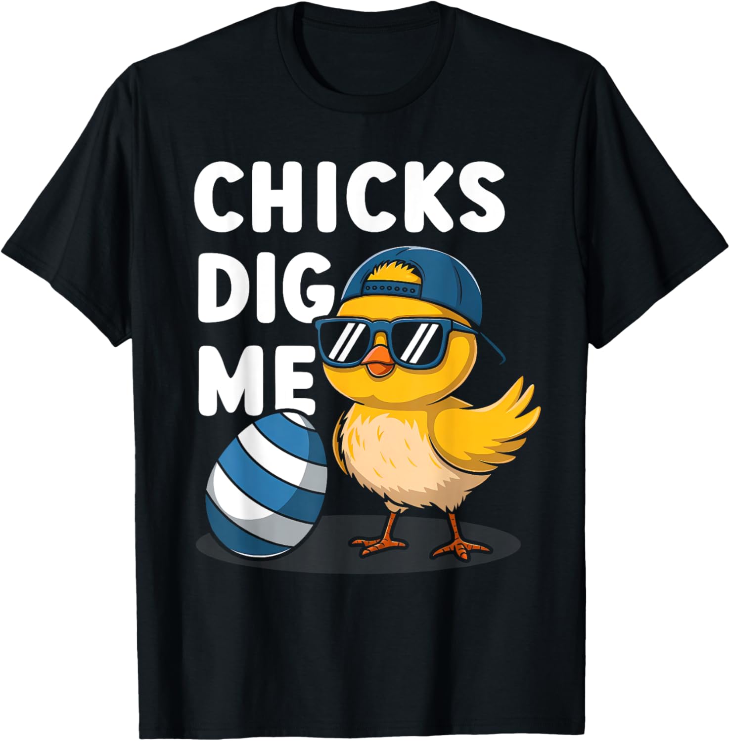 Chicks Dig Me Easter Toddler Boys Men Happy Easter Funny Kid T-Shirt