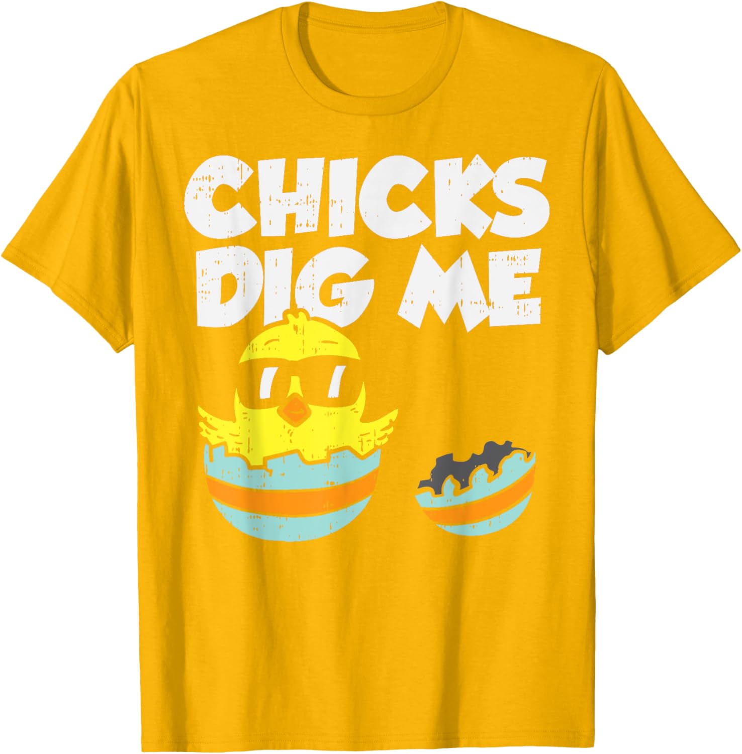 Chicks Dig Me Egg Cool Easter Baby Boy Toddler Gift T-Shirt