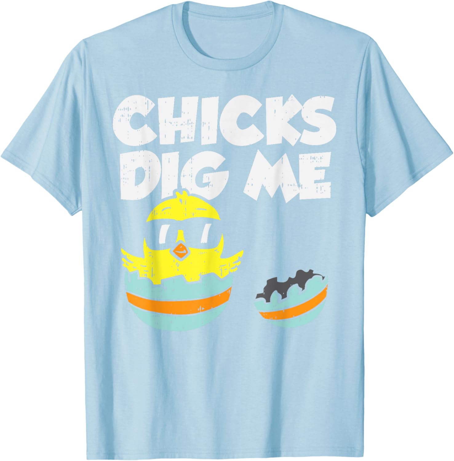 Chicks Dig Me Egg Cool Easter Baby Boy Toddler Gift T-Shirt