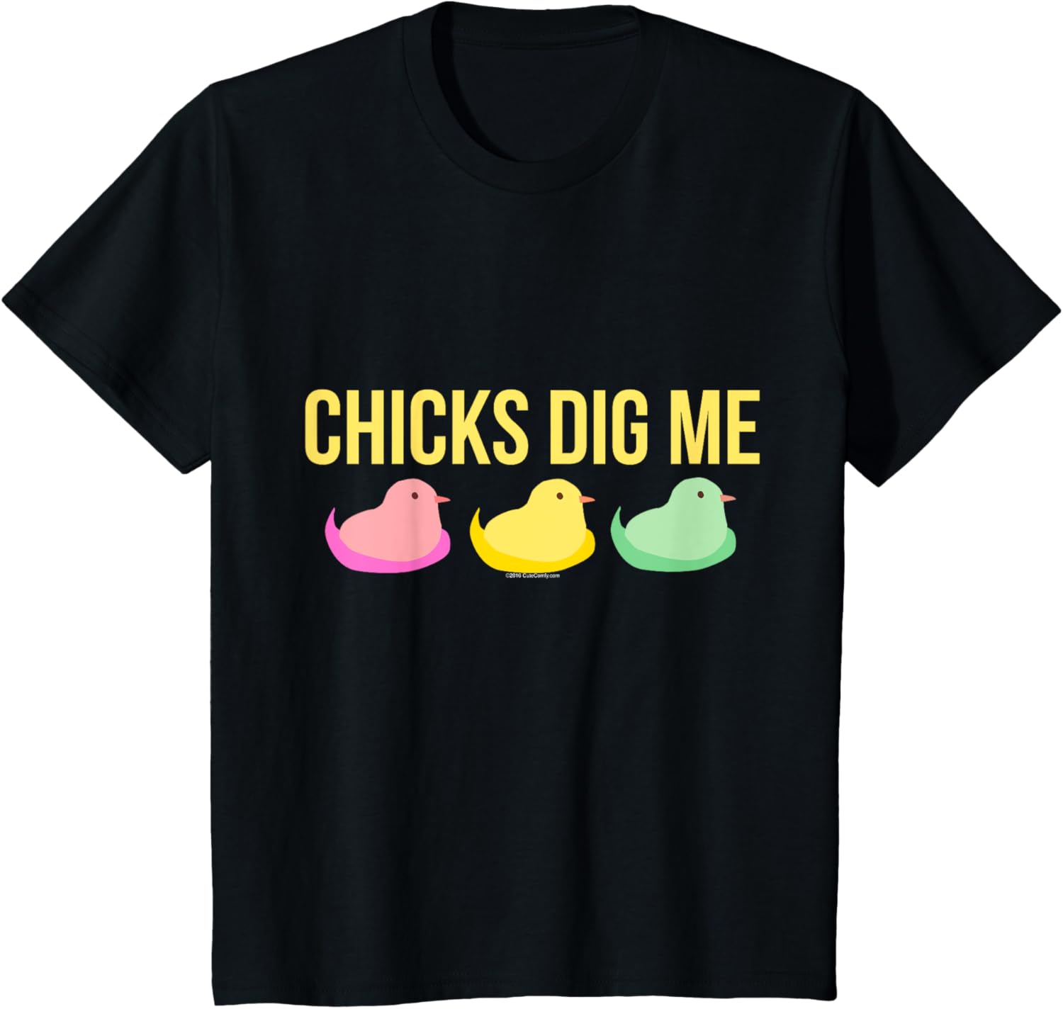 Chicks Dig Me Funny Cute Easter Gift for Boys Guys Men T-Shirt