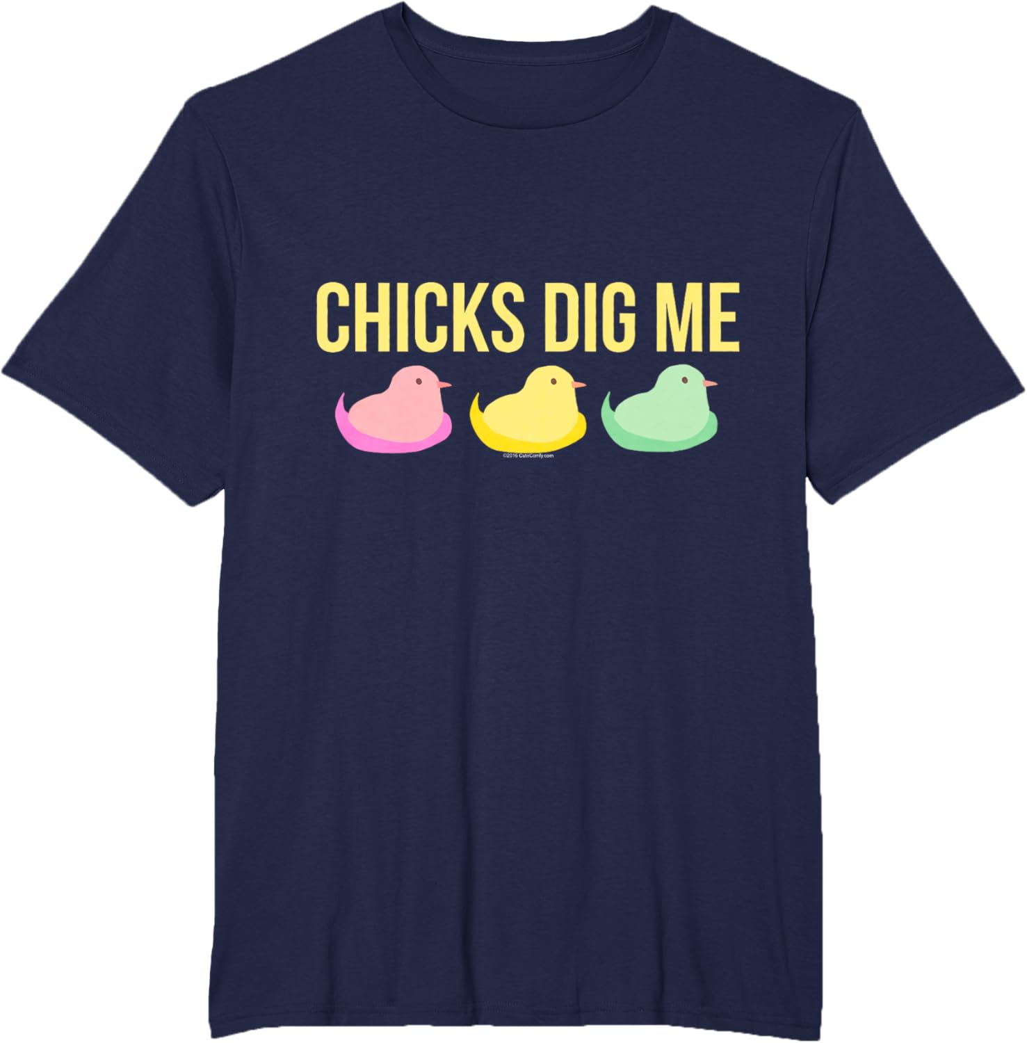 Chicks Dig Me Funny Cute Easter Gift for Boys Guys Men T-Shirt