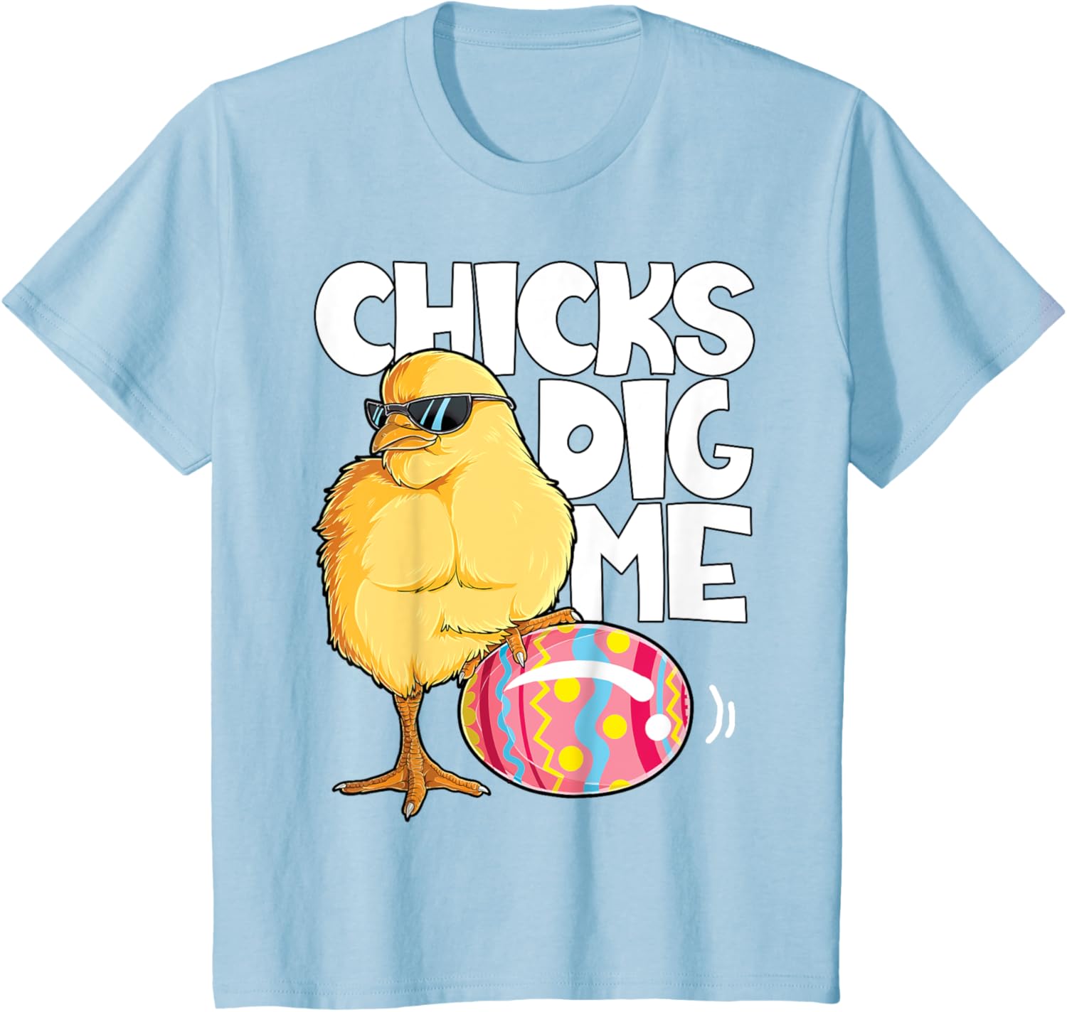 Chicks Dig Me Funny Easter Egg Hunting Hunter Boys Kids Girl T-Shirt