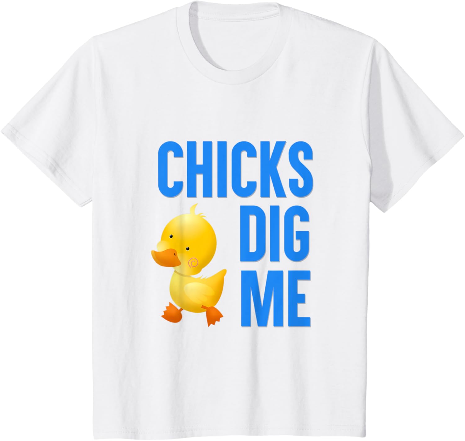 Chicks Dig Me Funny Easter Spring Fun T-Shirt