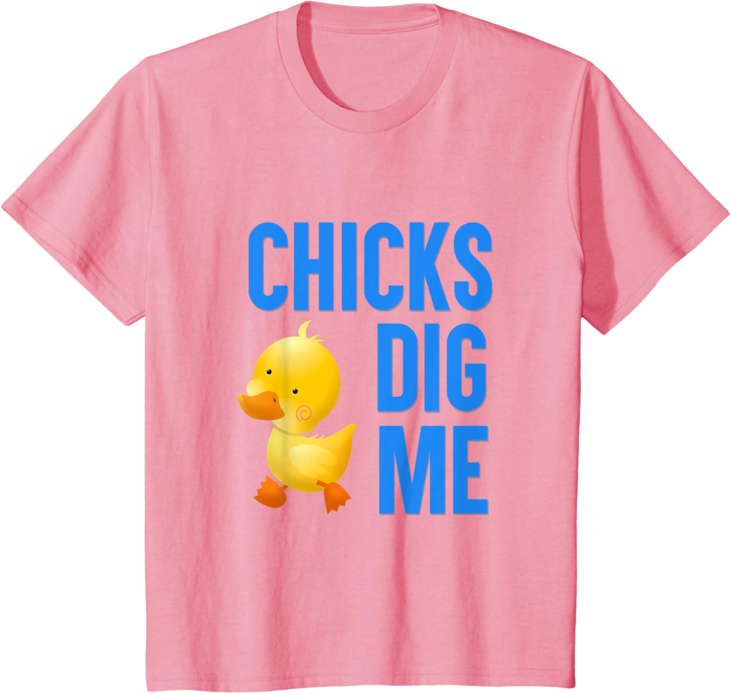 Chicks Dig Me Funny Easter Spring Fun T-Shirt