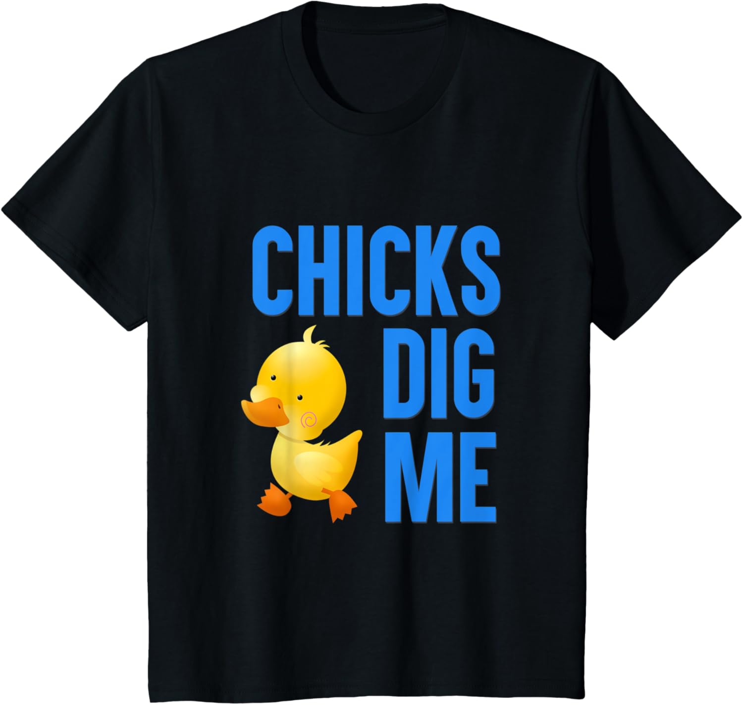 Chicks Dig Me Funny Easter Spring Fun T-Shirt