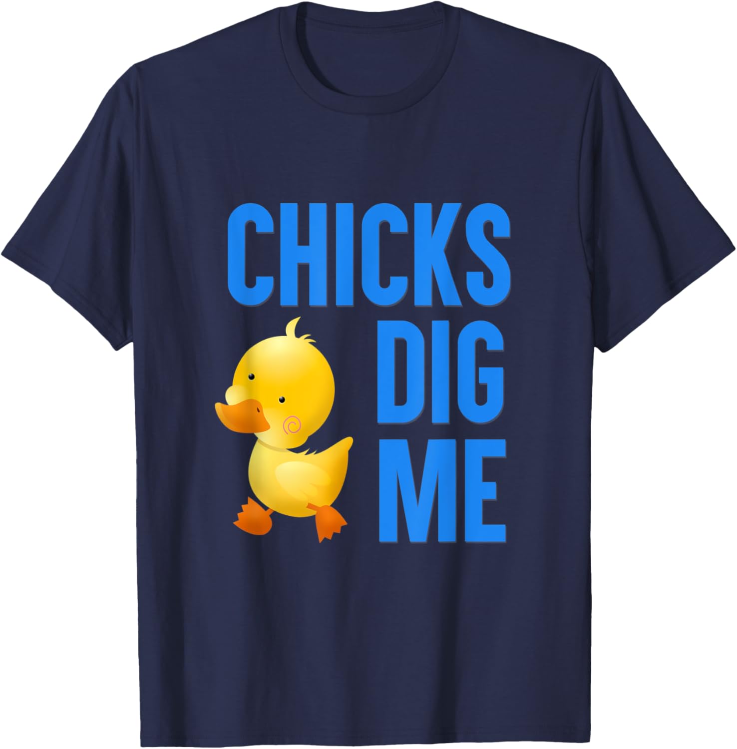 Chicks Dig Me Funny Easter Spring Fun T-Shirt