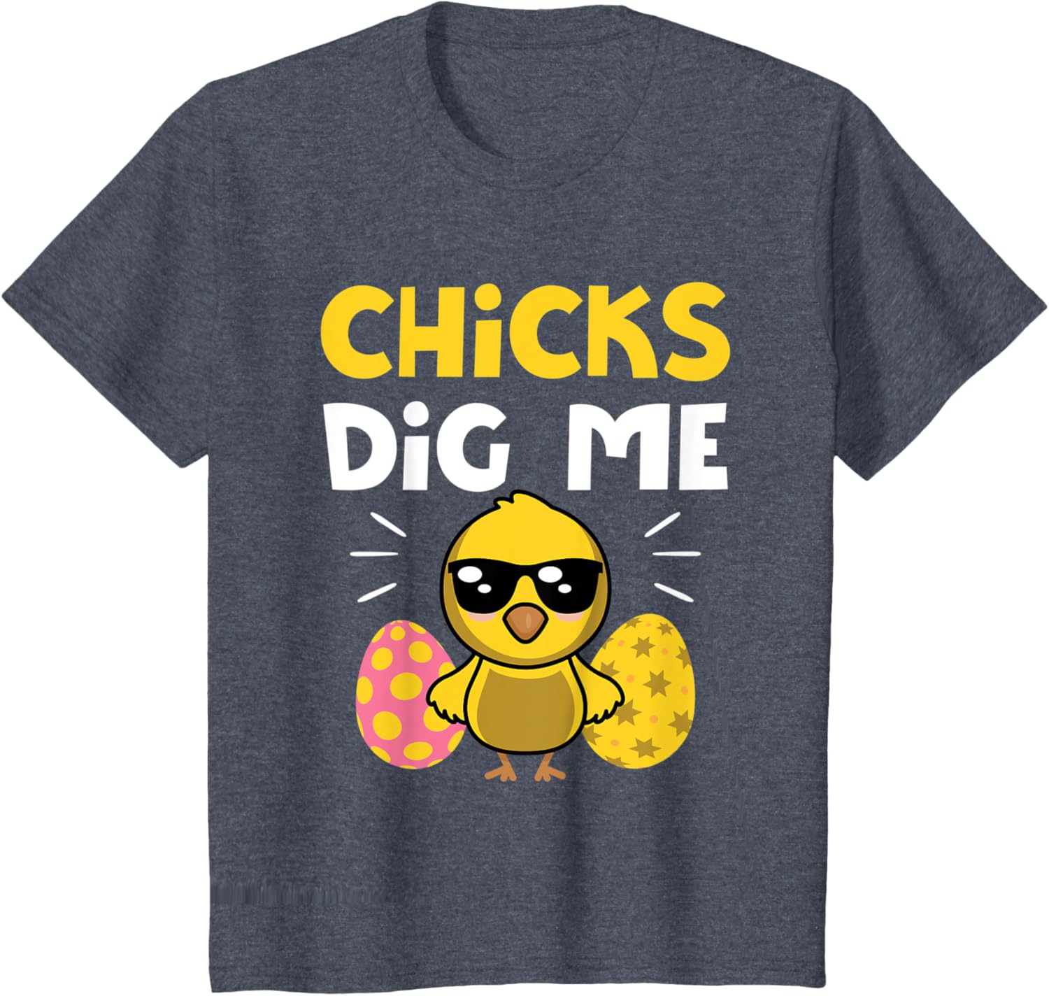 Chicks Dig Me Men Boys Funny Easter Egg Hunting T-Shirt