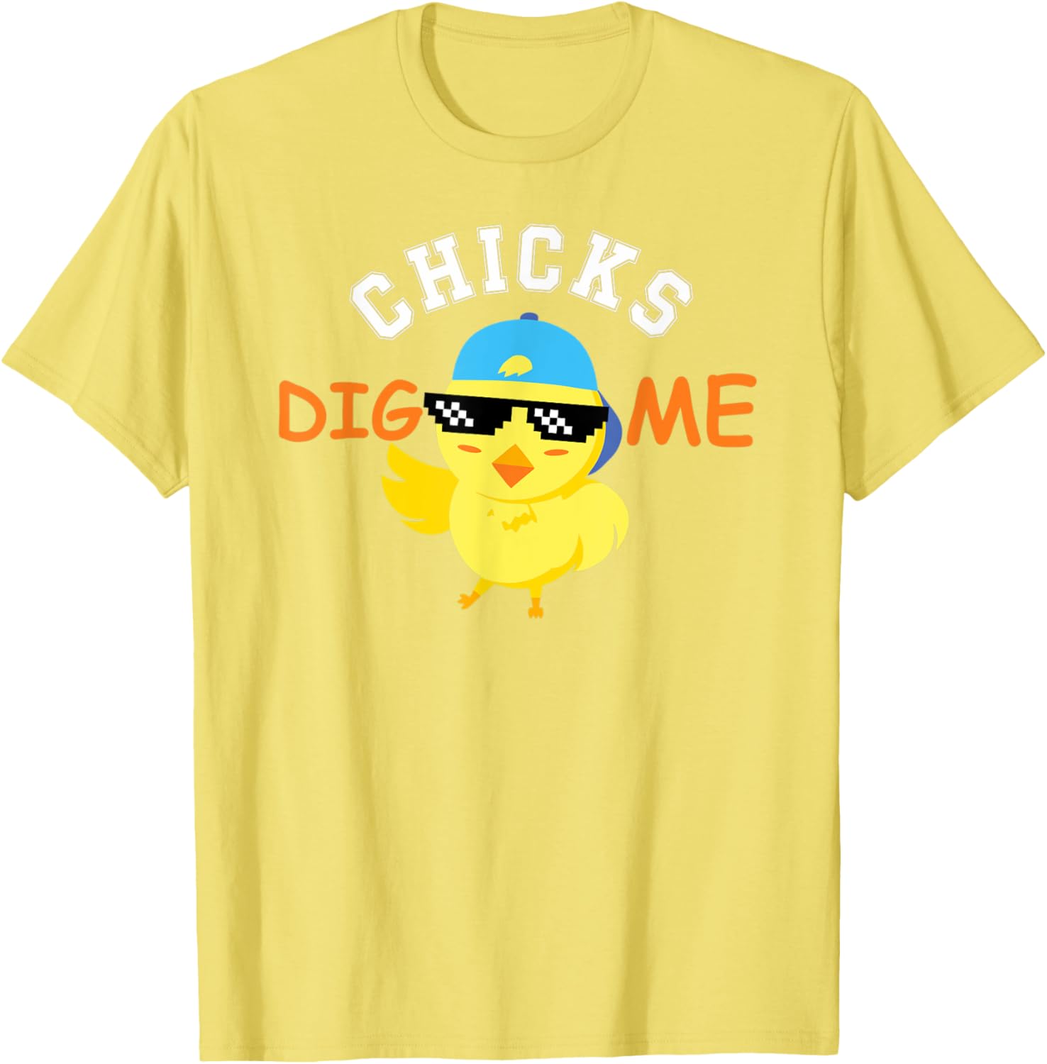 Chicks Dig me sunglasses cute easter gift for toddlers T-Shirt