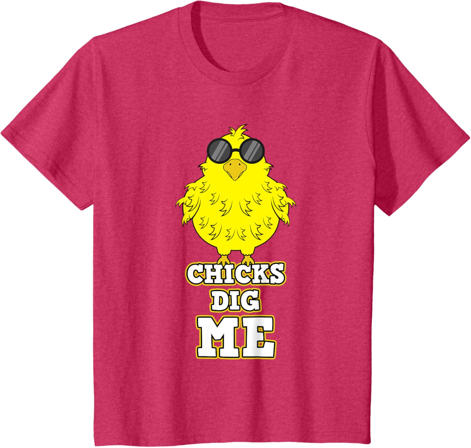 Chicks Dig Me T-Shirt Cool Easter Chick Shirt Funny Pun Gift T-Shirt