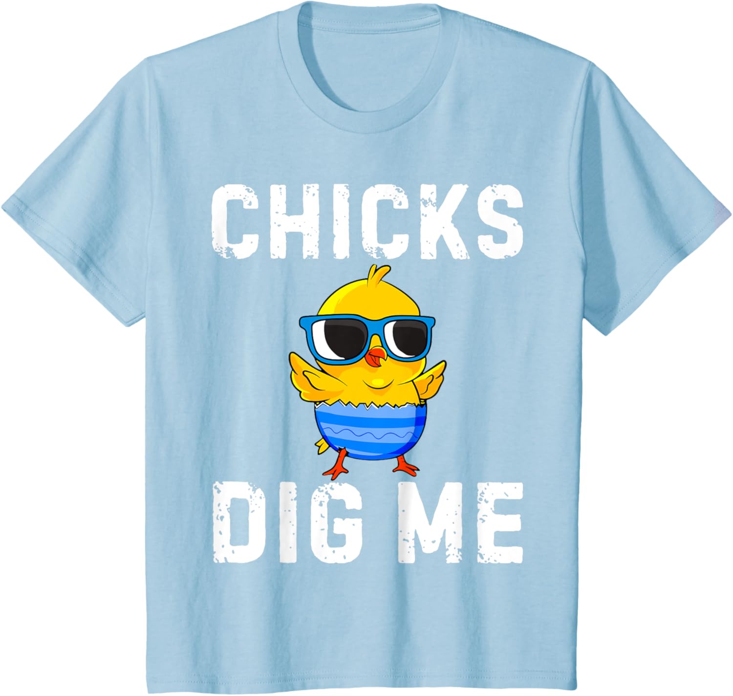 Chicks Dig Me Toddler Happy Easter Egg Hunting Boys Girls T-Shirt