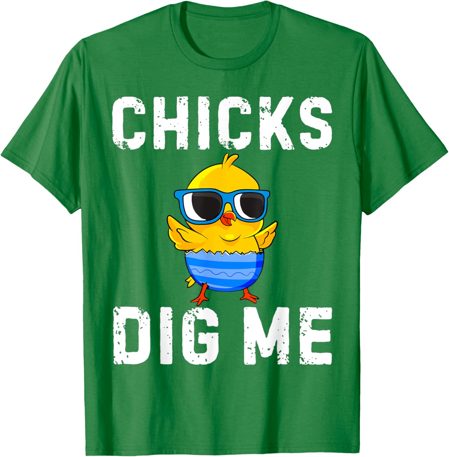 Chicks Dig Me Toddler Happy Easter Egg Hunting Boys Girls T-Shirt