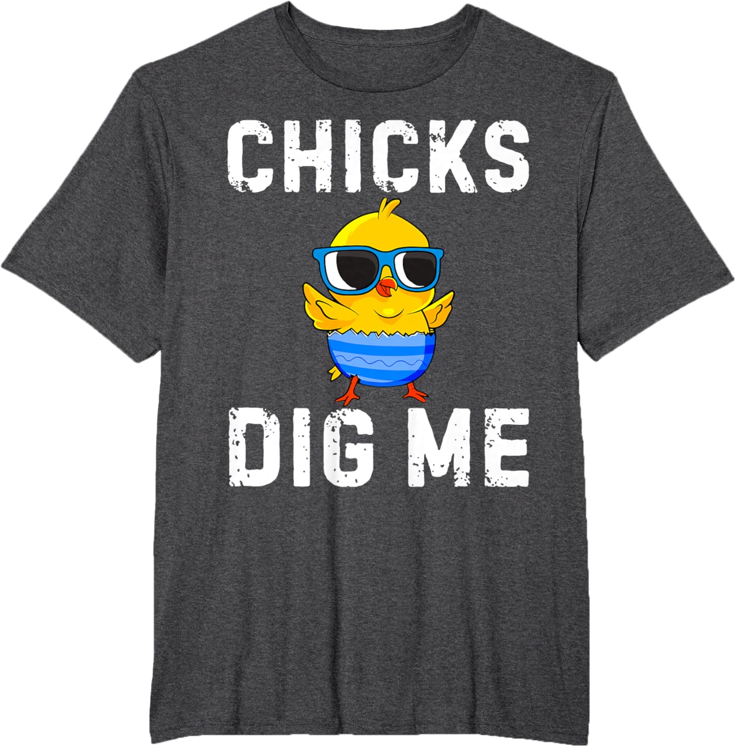 Chicks Dig Me Toddler Happy Easter Egg Hunting Boys Girls T-Shirt