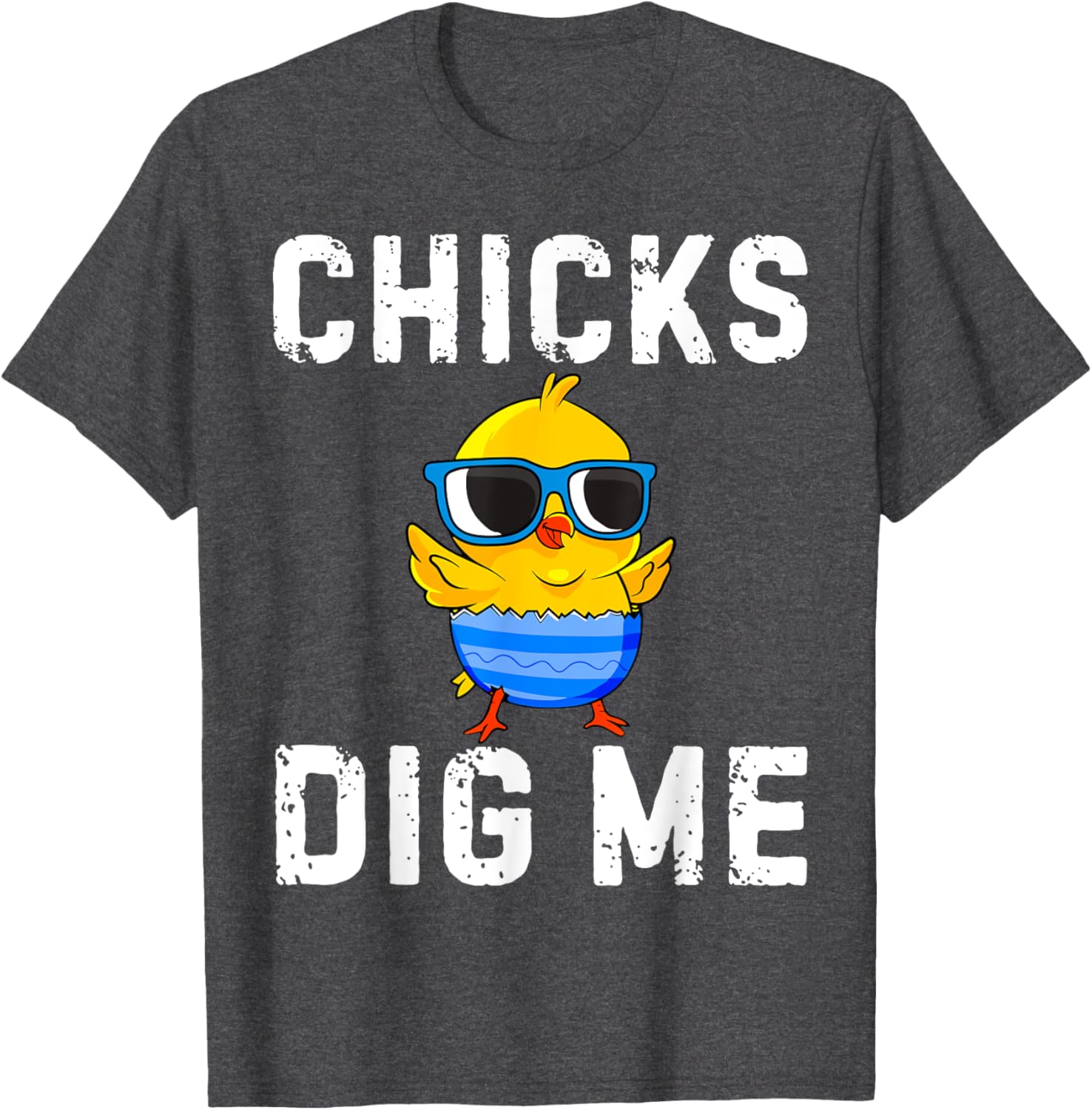 Chicks Dig Me Toddler Happy Easter Egg Hunting Boys Girls T-Shirt