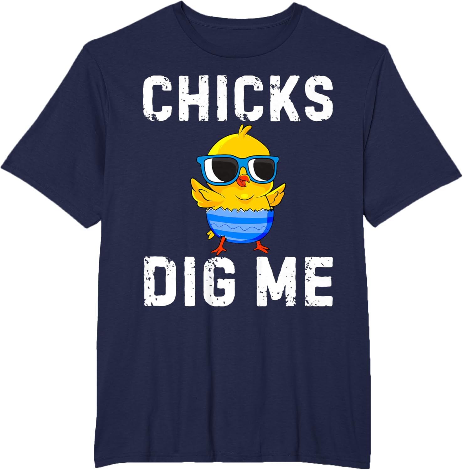 Chicks Dig Me Toddler Happy Easter Egg Hunting Boys Girls T-Shirt