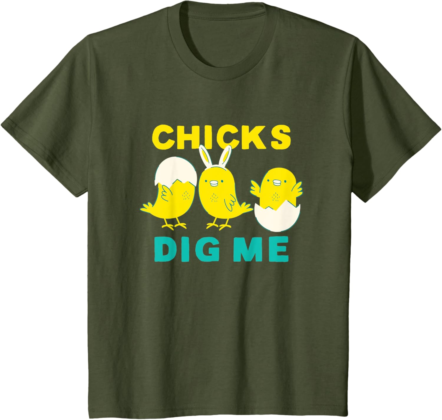 Cute Chicks Dig me Bunny Ears Funny Easter for Boys kids T-Shirt