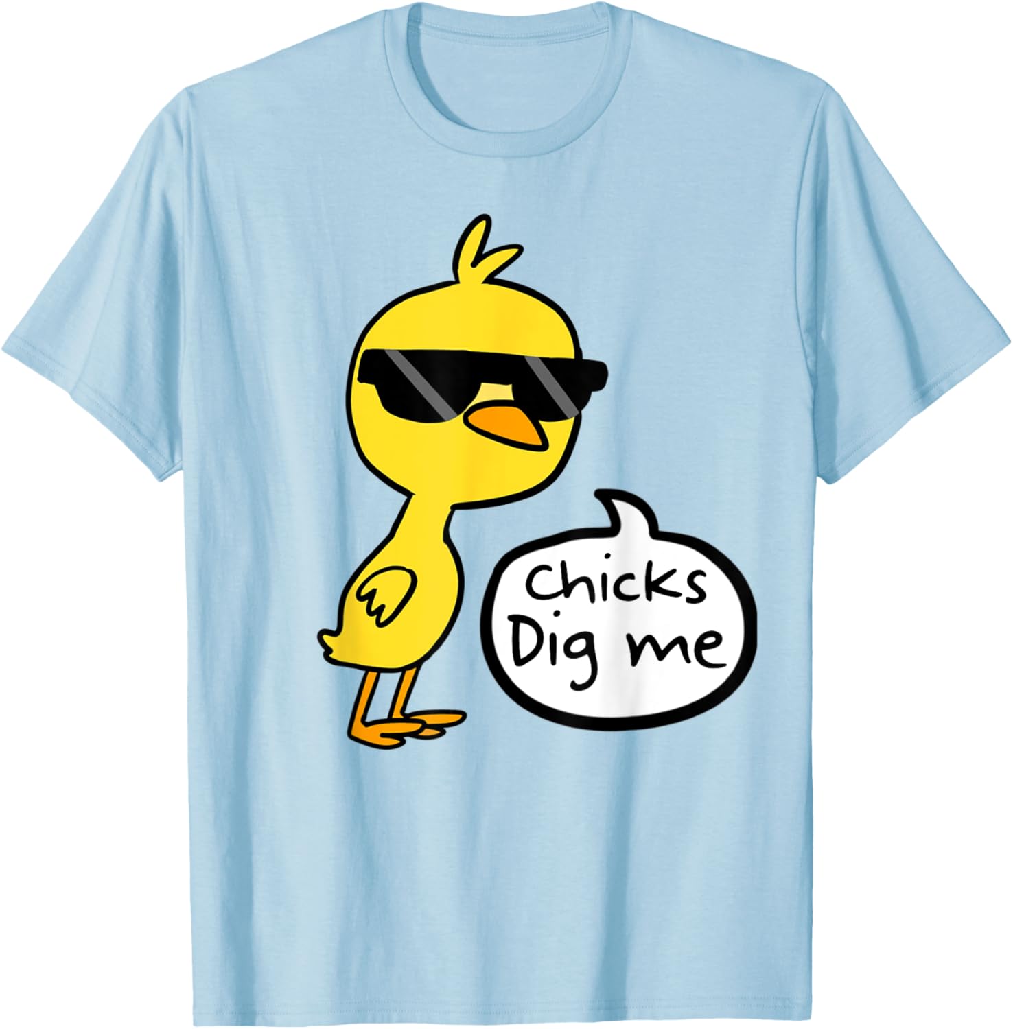 Cute Easter Chicks Dig Me Shirt T-Shirt