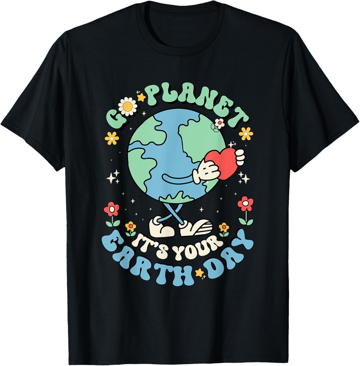 Cute Go Planet Its Your Earth Day 2025 Teacher Kids Groovy T-Shirt