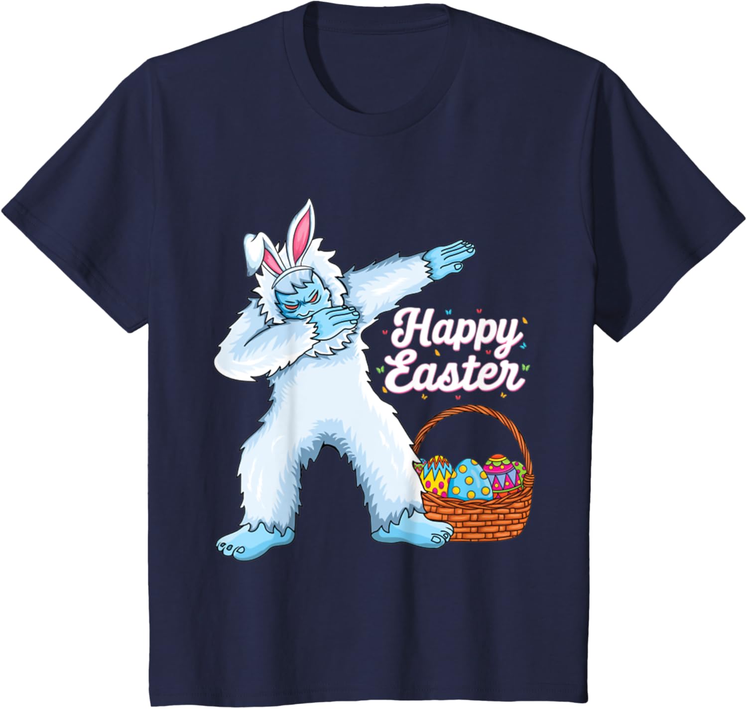 Dabbing Bigfoot Easter Eggs Bunny Happy Easter Day T-Shirt