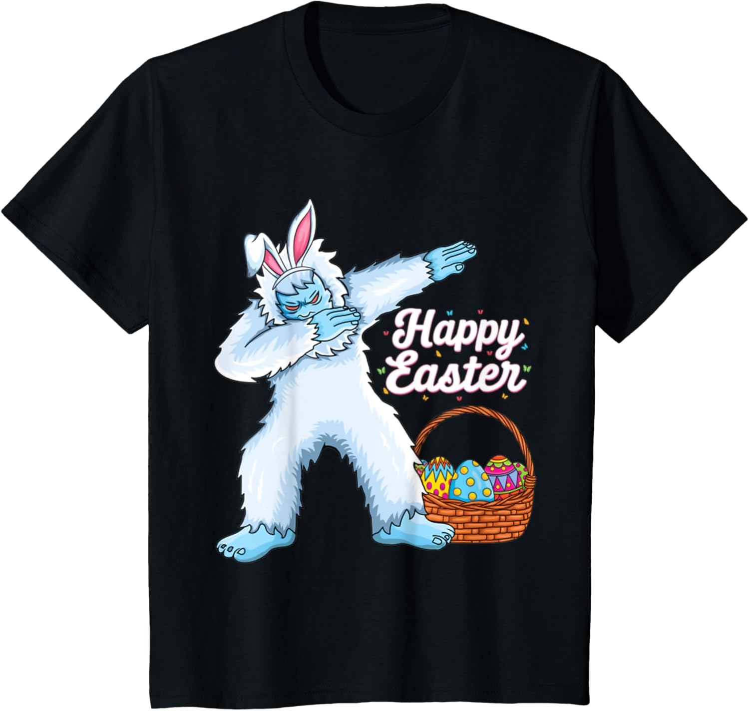 Dabbing Bigfoot Easter Eggs Bunny Happy Easter Day T-Shirt