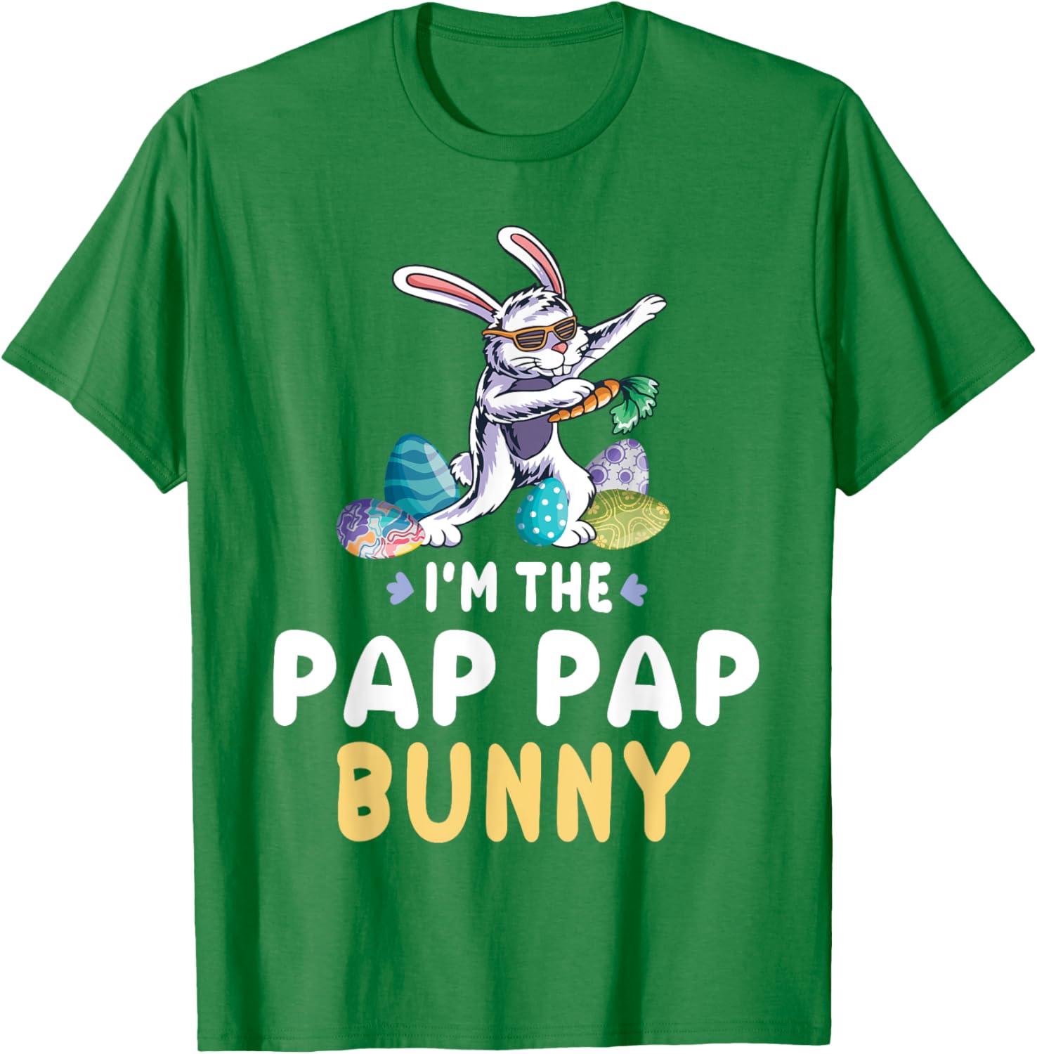 Dabbing With Carrot Easter Eggs Happy I'm The Pap Pap Bunny T-Shirt