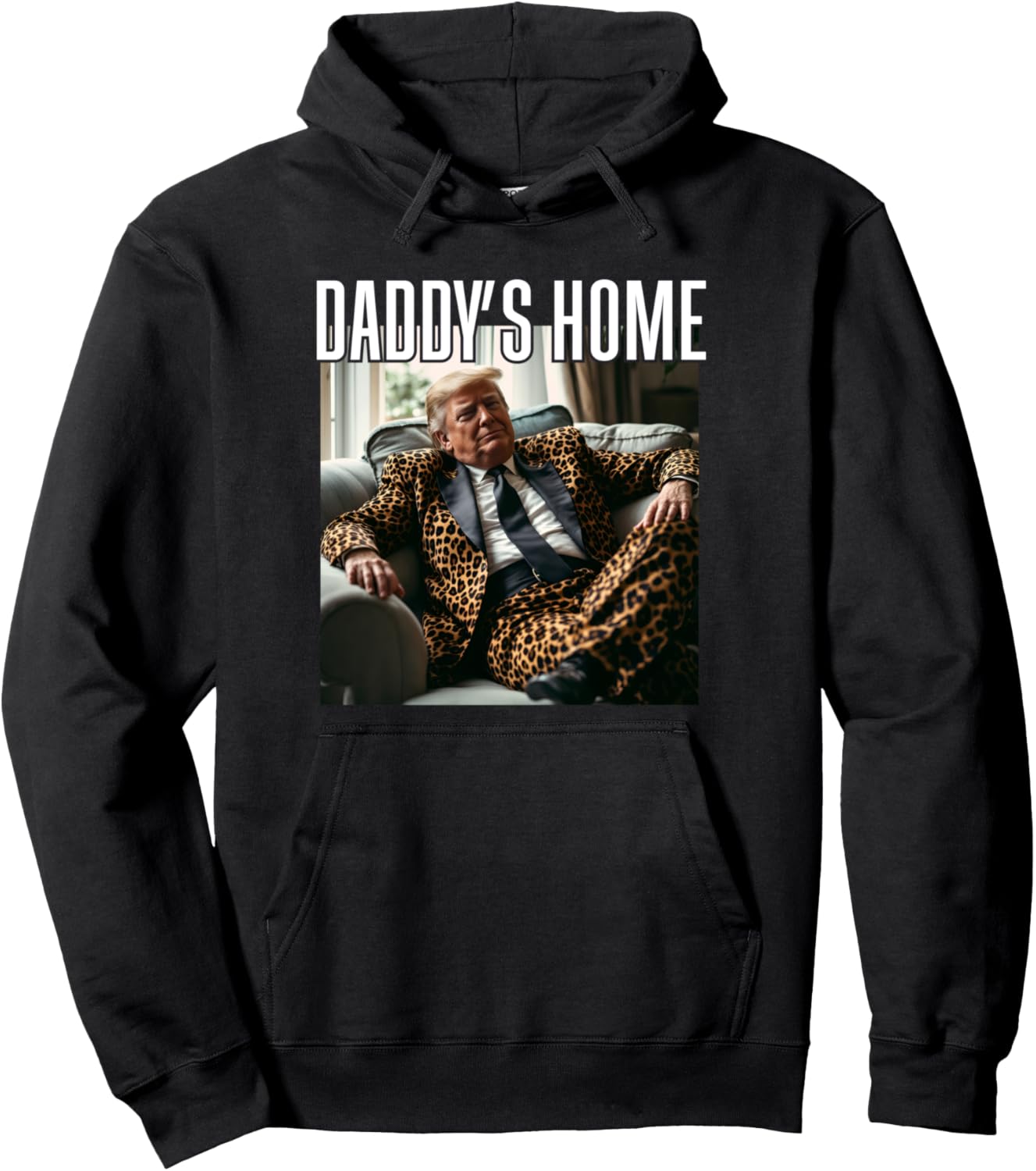 Daddy's Home Funny Donald Trump 47 Leopard Print Suit Photo Pullover Hoodie