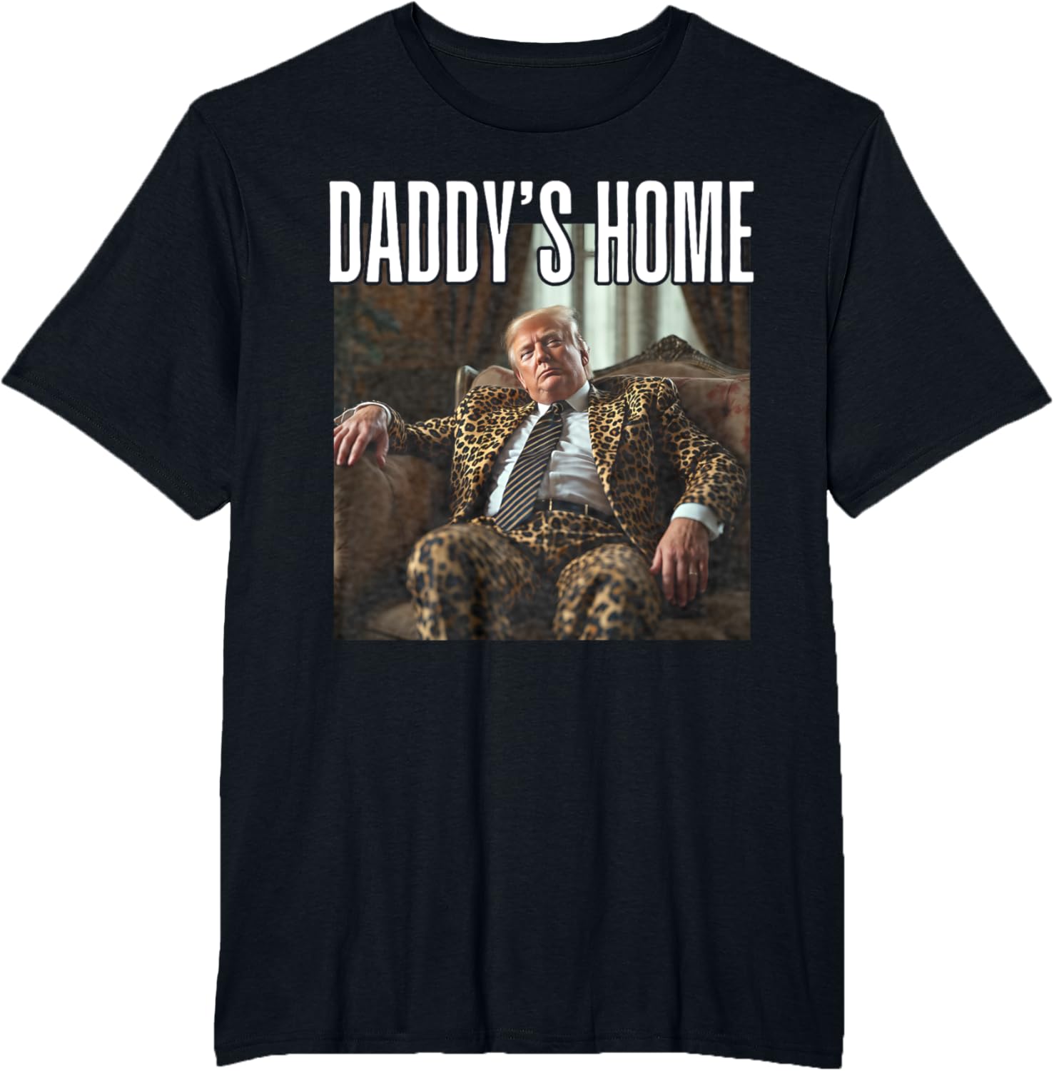 Daddy's Home Funny Donald Trump 47 Leopard Print Suit Photo T-Shirt