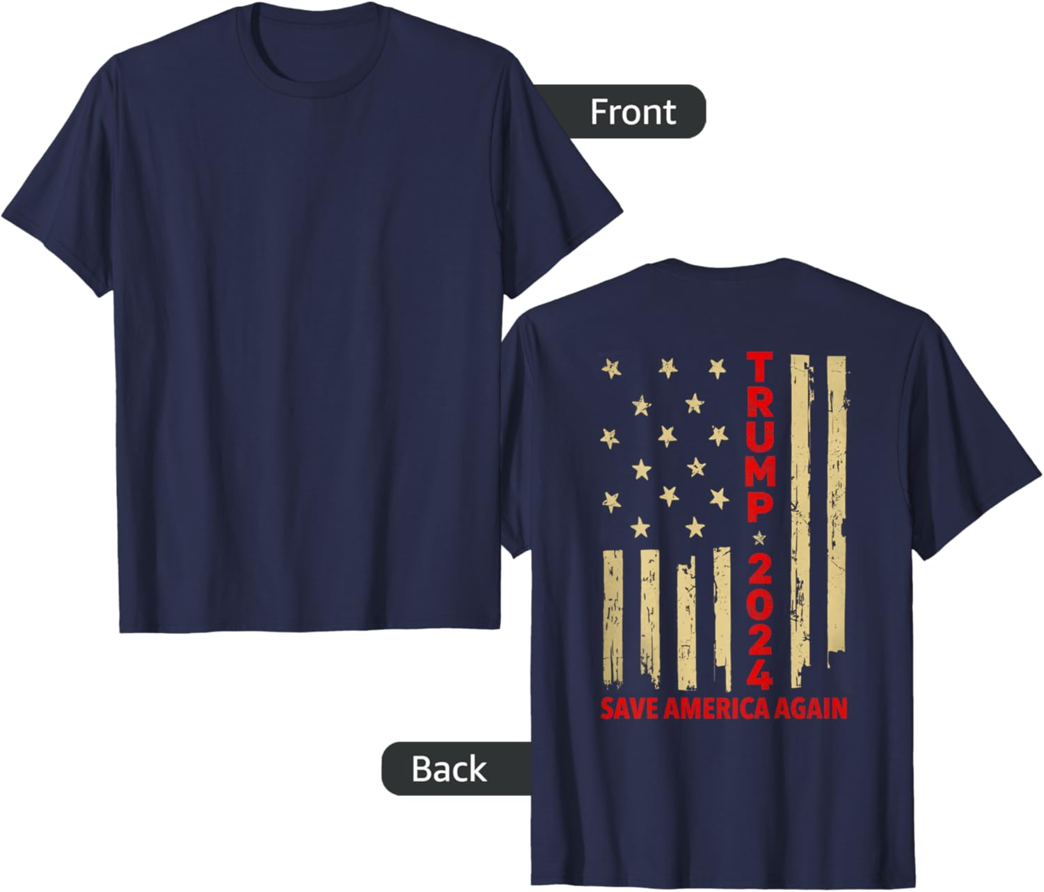 Donald Trump 2024 Save America Again American Flag (On Back) T-Shirt