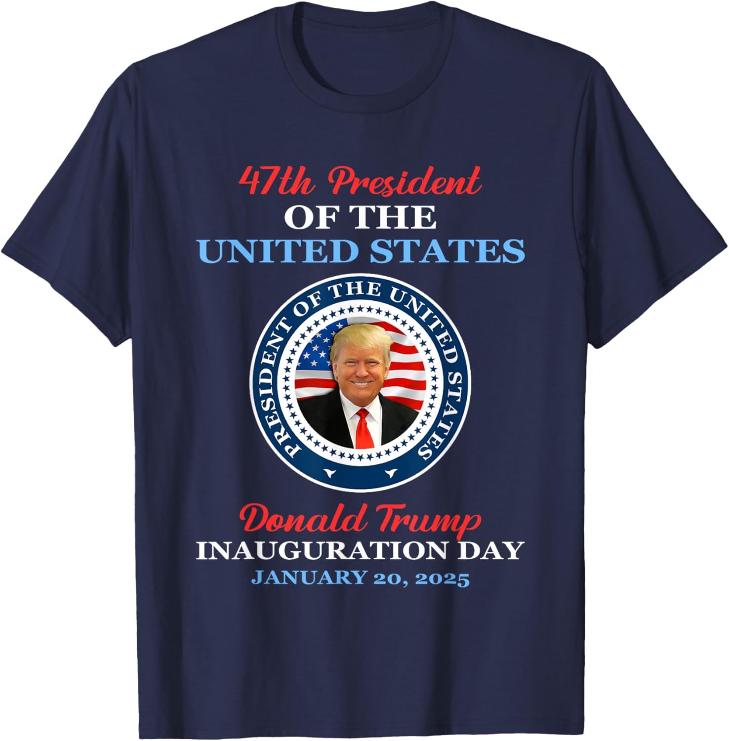 Donald Trump 47th President 2025 Inauguration USA Patriotic T-Shirt