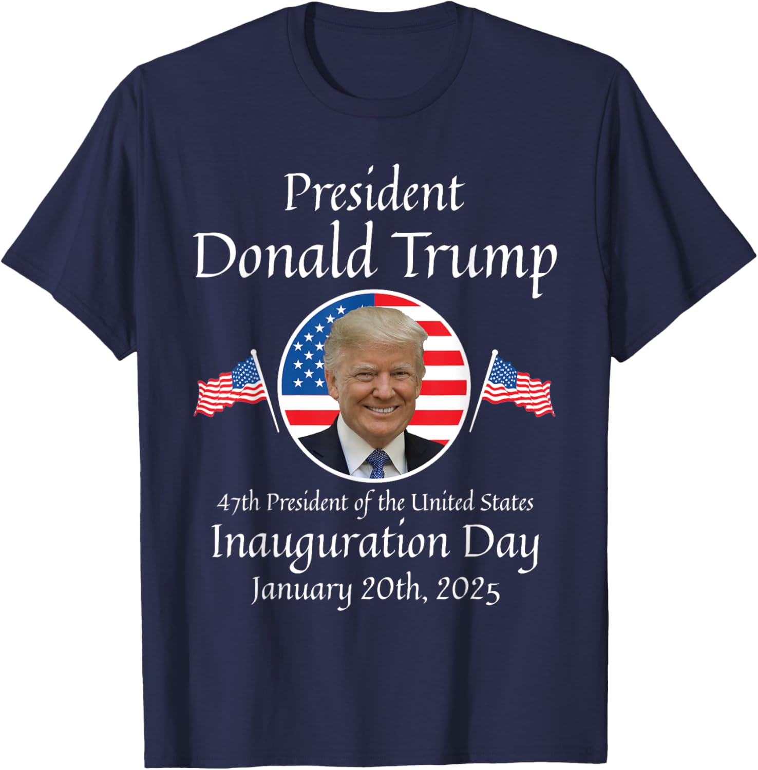 Donald Trump Inauguration Day 2025 47th USA President T-Shirt