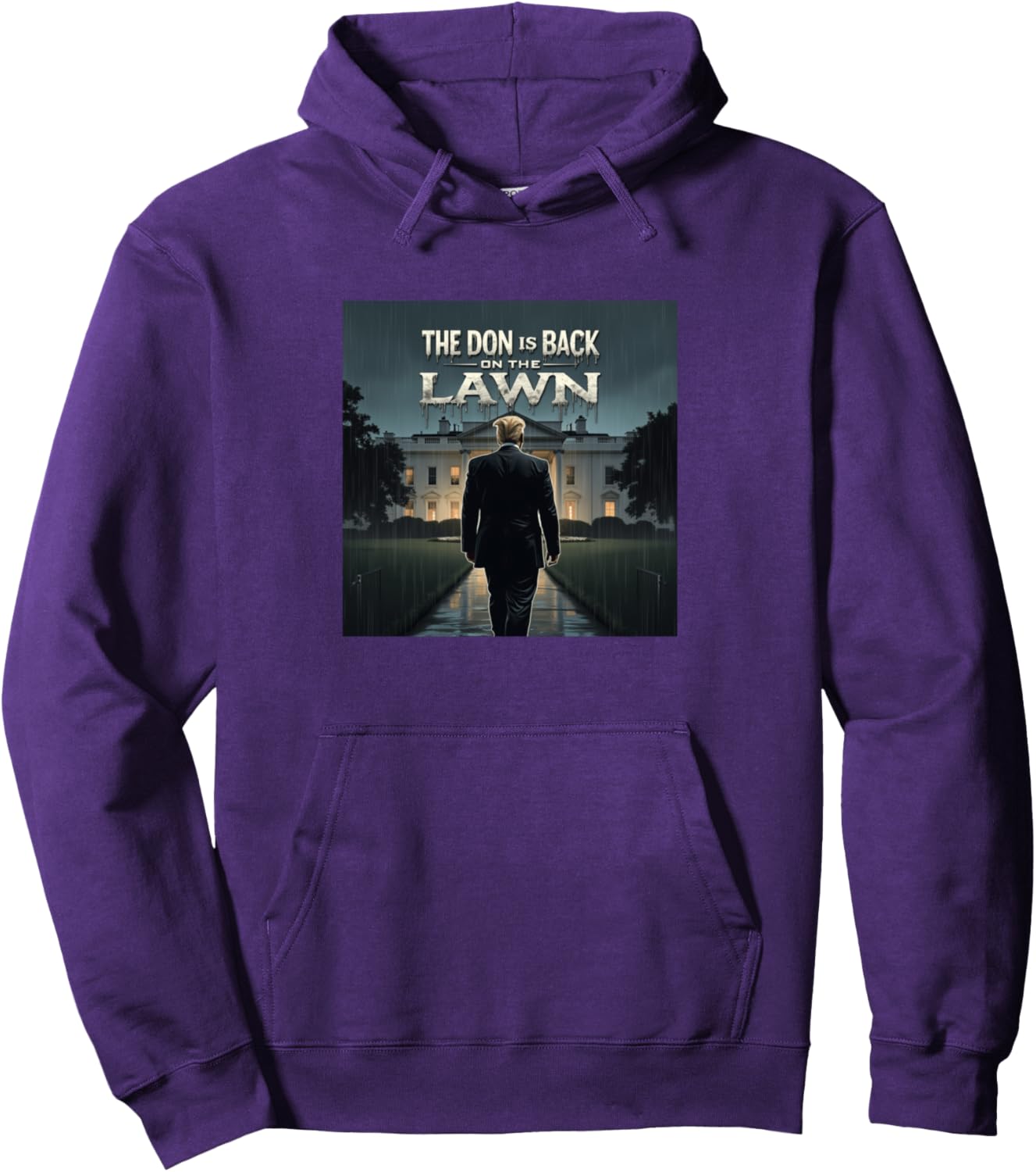 DONALD TRUMP The Don is Back on the Lawn ELECTION Pullover Hoodie