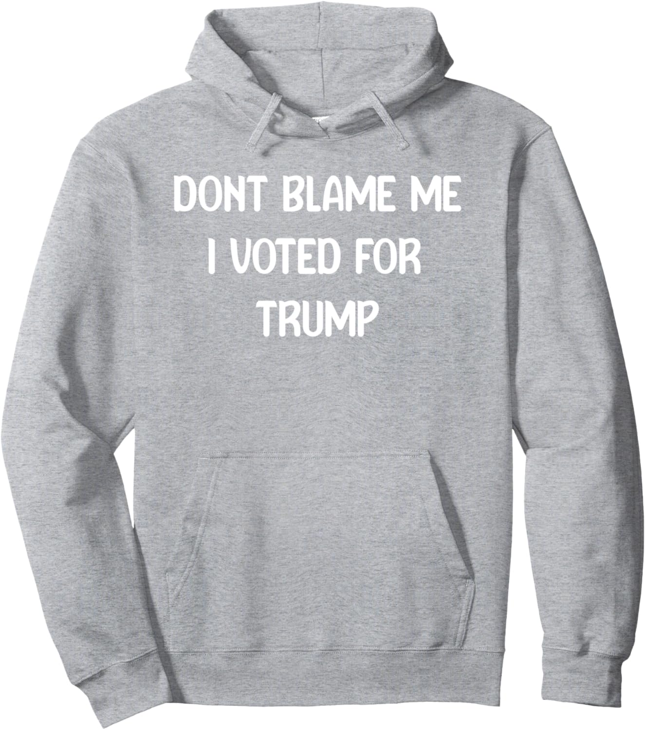 Dont Blame Me I Voted For Trump Awesome Republican Tees Pullover Hoodie