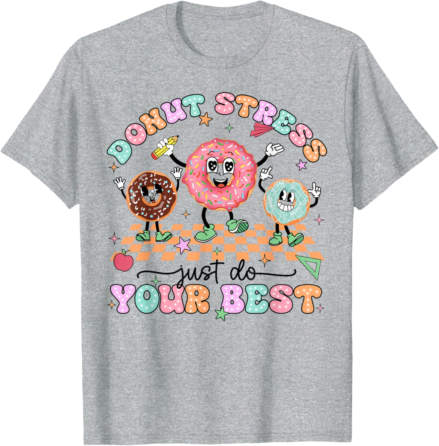 Donut Stress Just Do Your Best Test Day Teachers Kids Groovy T-Shirt